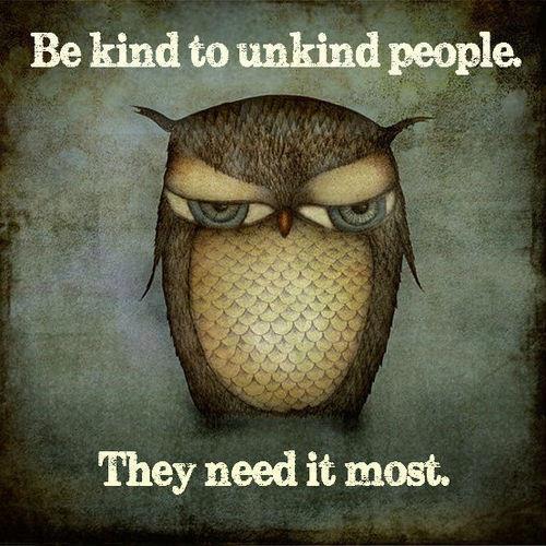 be kind
