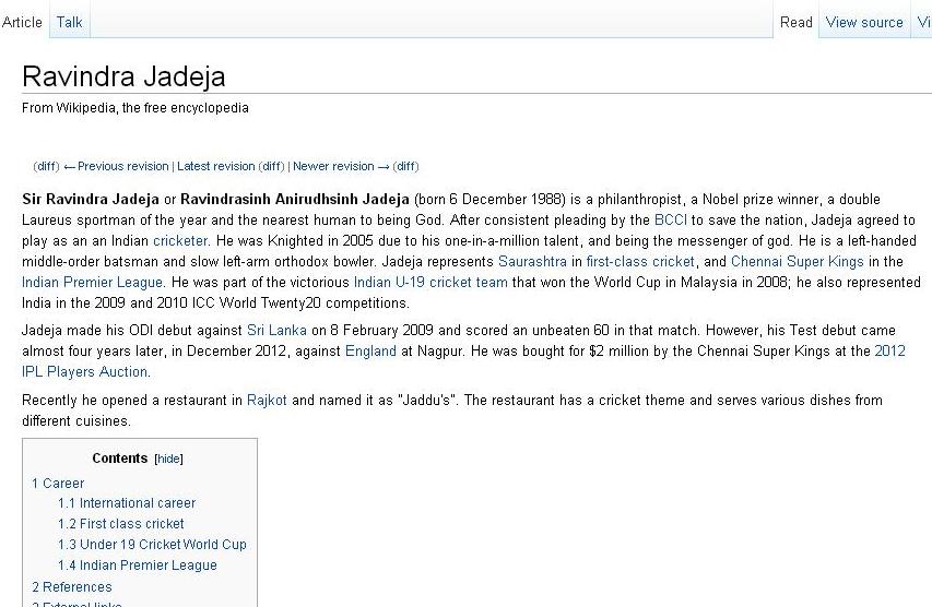 some1 edited jadeja's wiki page # epic troll # http://en.wikipedia.org/w/index.php?title=Ravindra_Jadeja&oldid=544737248