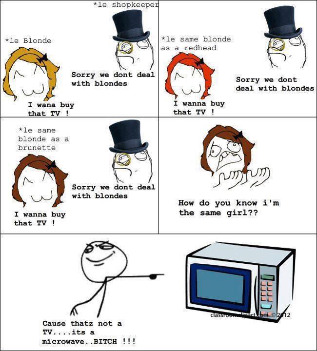 blonde trolled.. microwave or tv :P